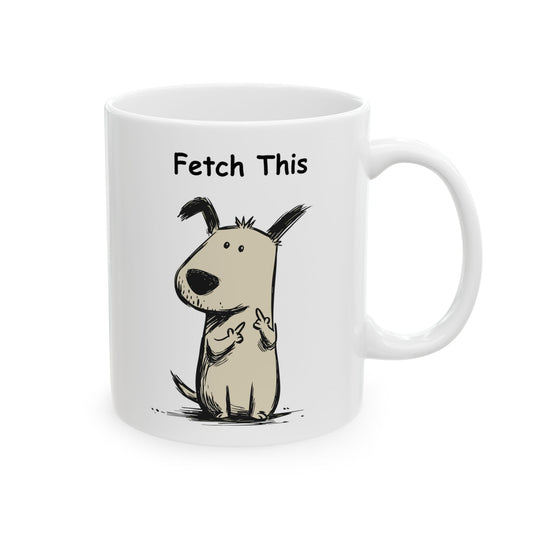 Fetch This Dog Coffee Mug