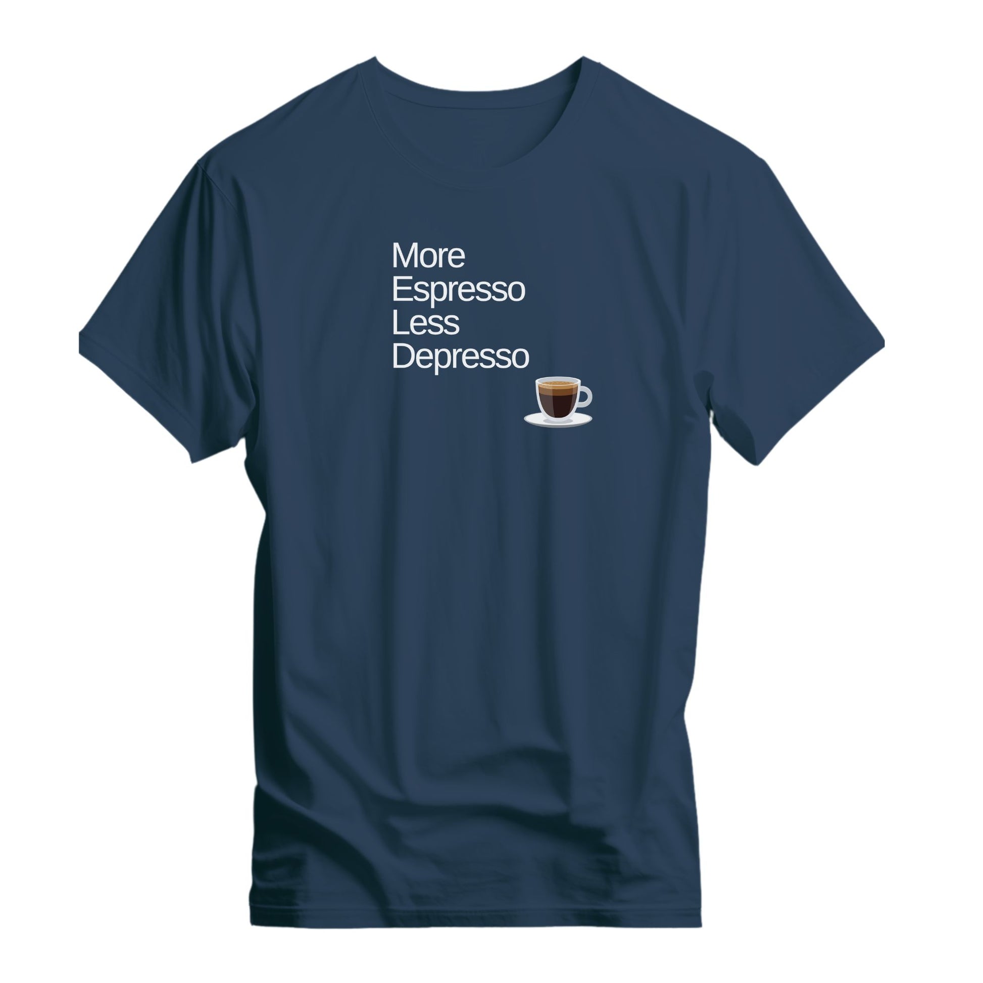 More Espresso Less Depresso T-shirt - Tortuna